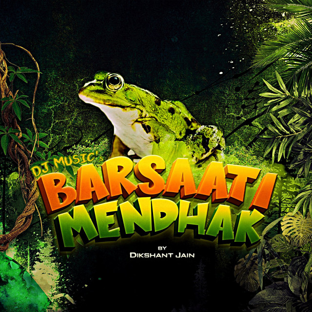 Barsaati Mendhak - DJ Music