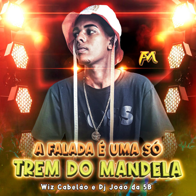 A Falada É uma Só Trem do Mandela