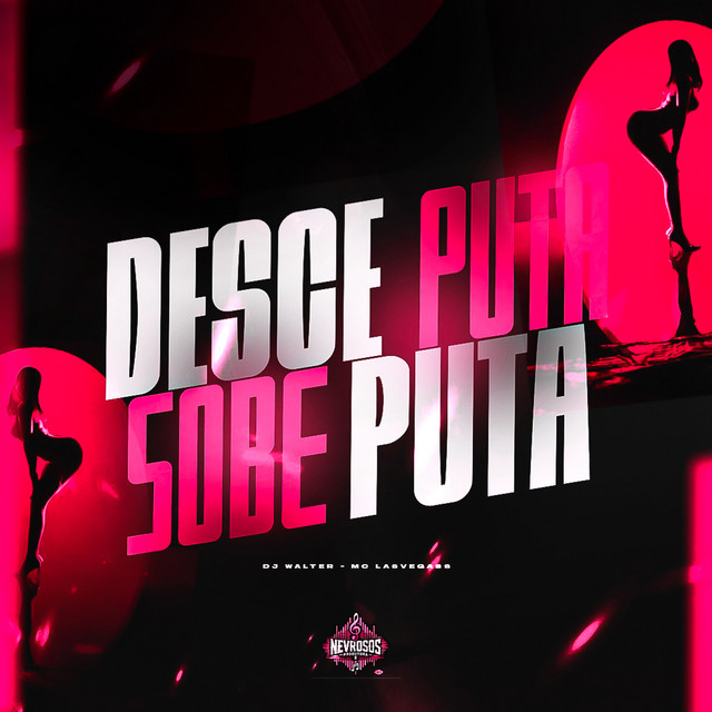Desce Puta Sobe Puta