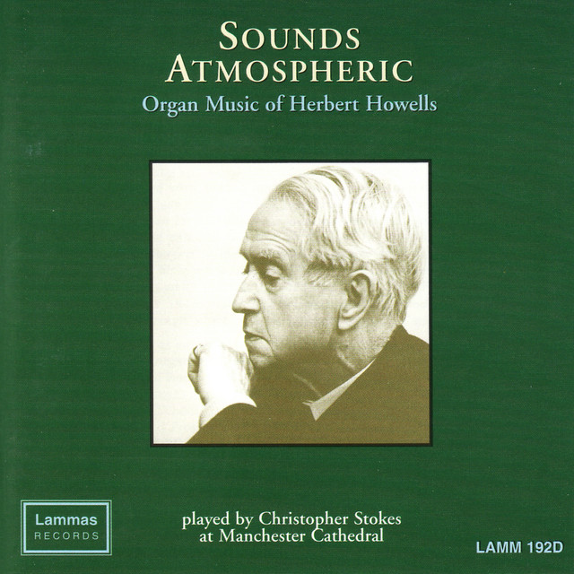 Sounds Atmospheric: Organ Music of Herbert Howells cover art