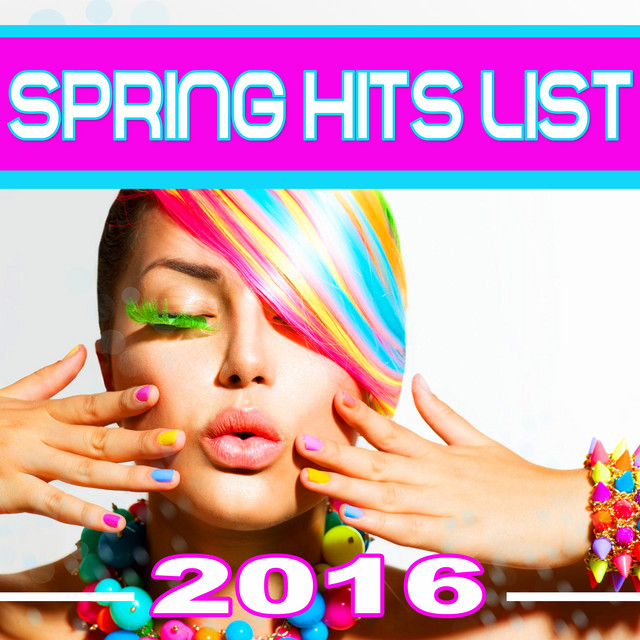 Spring Hit List 2016 (ultimate hit remix april - may 2016) cover art