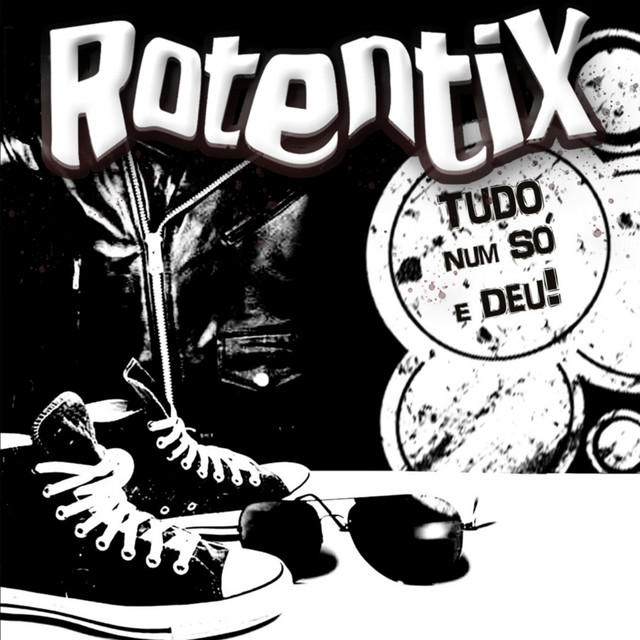 Tudo Num Só e Deu! by Rotentix
