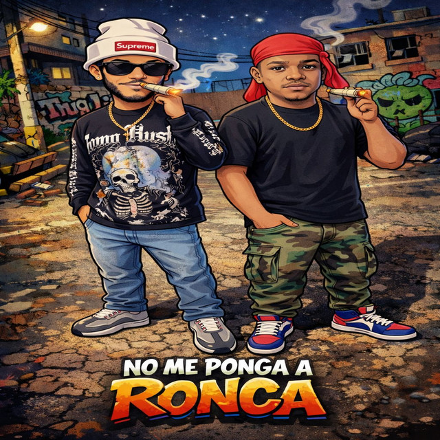 No Me Ponga A Ronca