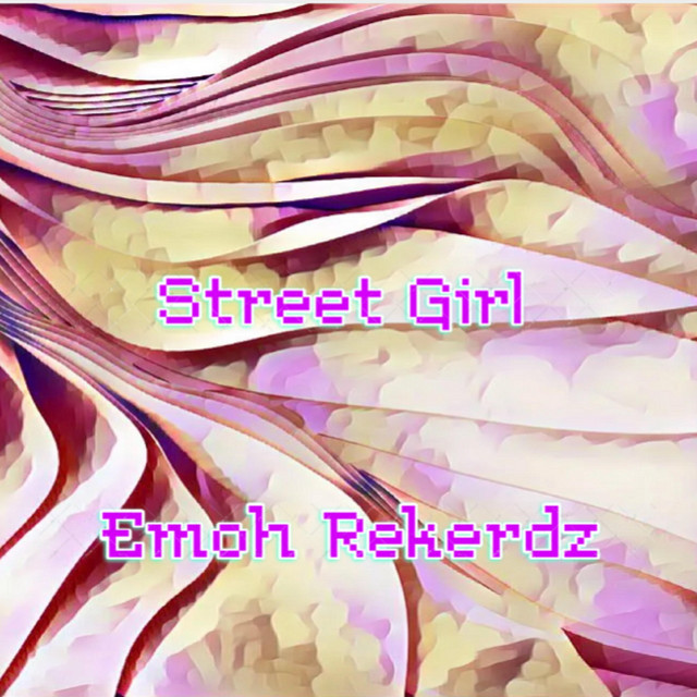 Emoh Rekerdz – Street Girl