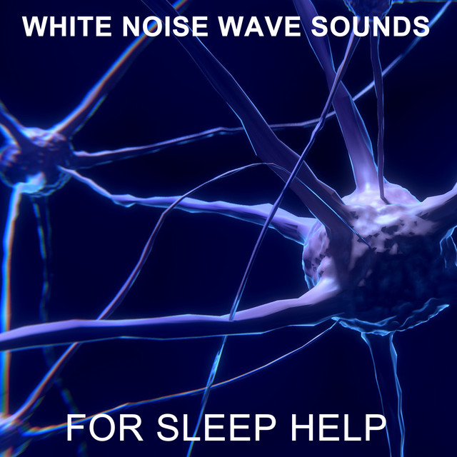 11 White Noise Wave Sounds for Sleep Help cover art