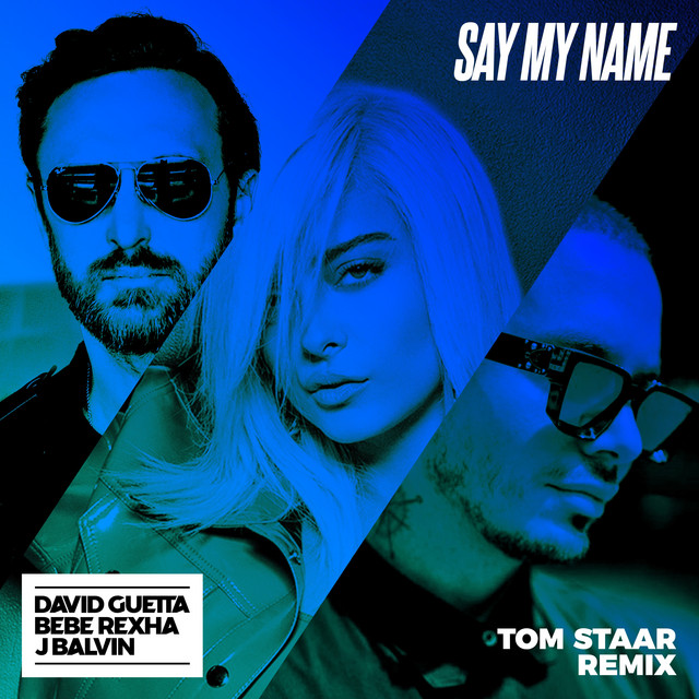 Say My Name (feat. Bebe Rexha & J Balvin) - Tom Staar Remix album art