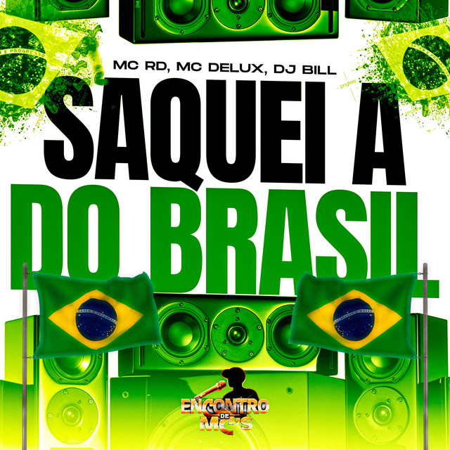 Saquei a do Brasil