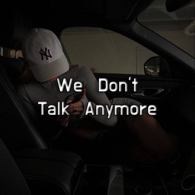 We Don't Talk Anymore - Slowed & Reverb