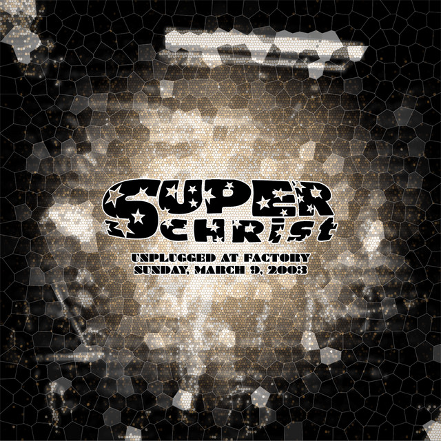 Unplugged at Factory Sunday, March 9, 2003 cover art