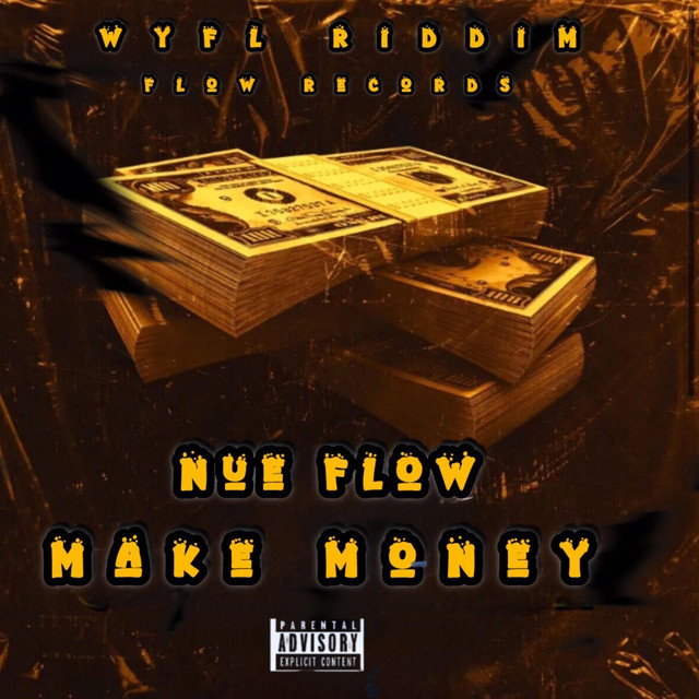 Make Money (W.Y.F.L Riddim)