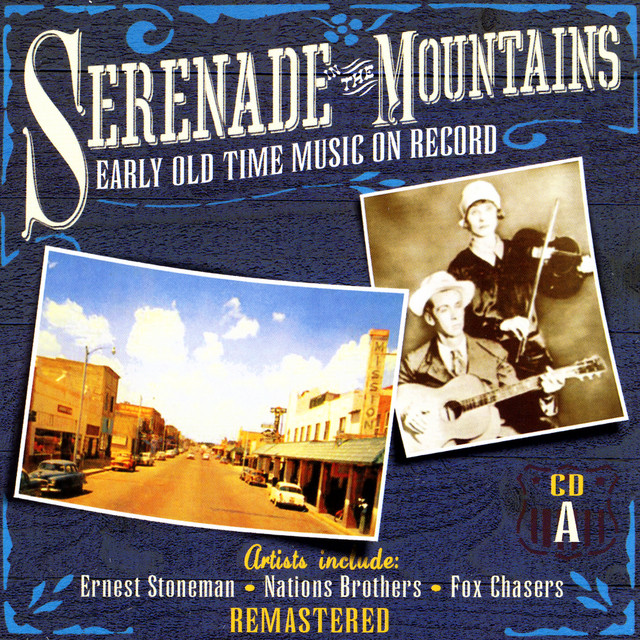 Serenade The Mountains: Early Old Time Music On Record, CD A