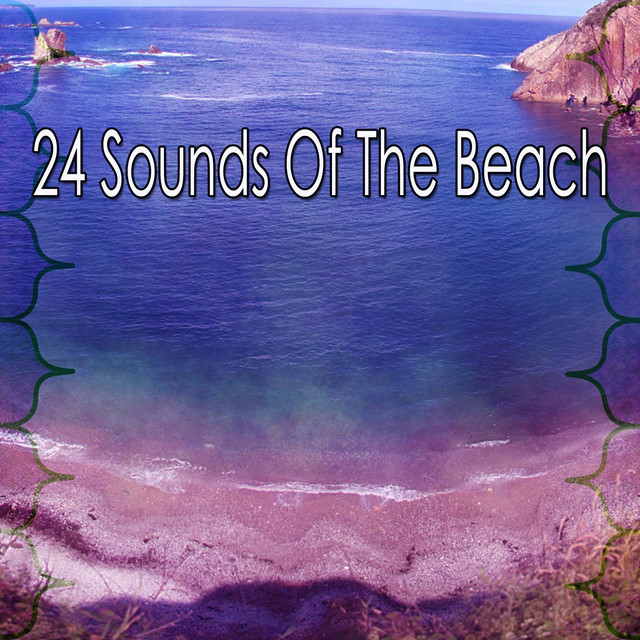24 Sounds Of The Beach - Album by Ocean Waves For Sleep | Spotify