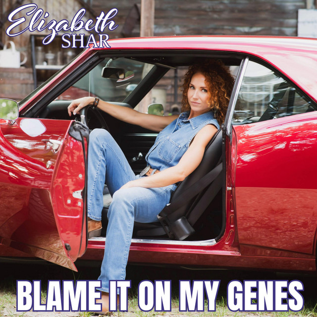 Blame It On My Genes - song and lyrics by Elizabeth Shar | Spotify