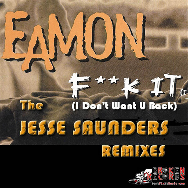 Eamon "F**k It" - Dirty Edit
