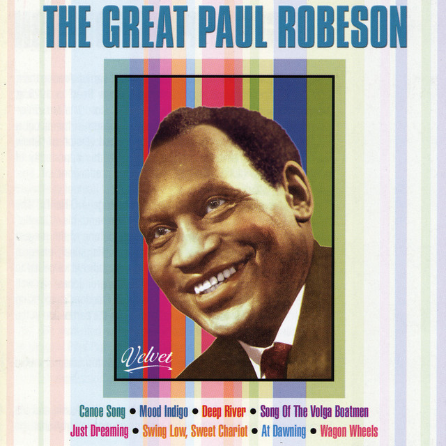 The Great Paul Robeson ‑「アルバム」by Paul Robeson | Spotify