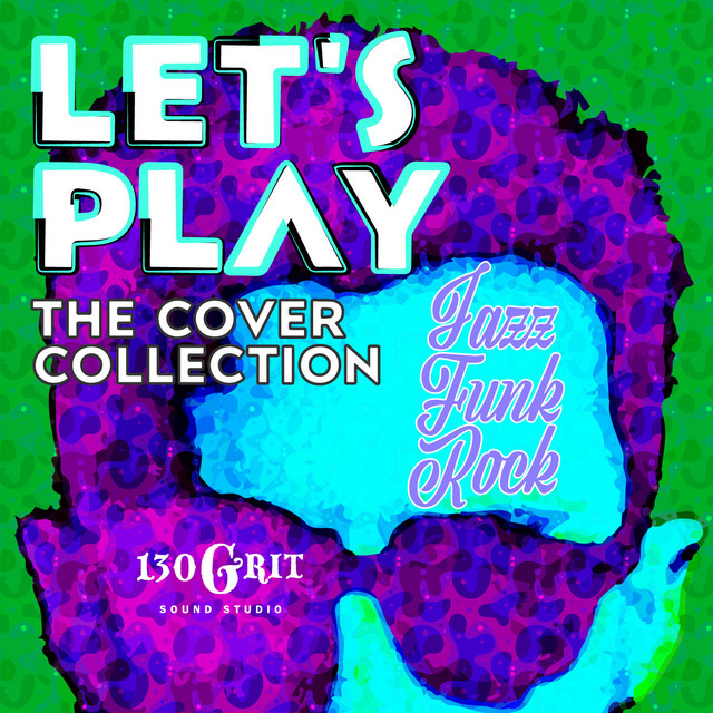 Let's Play Jazz Funk Rock the Cover Collection cover art
