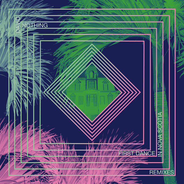 FIRST DANCE IN NOVA SCOTIA (Remixes) cover art