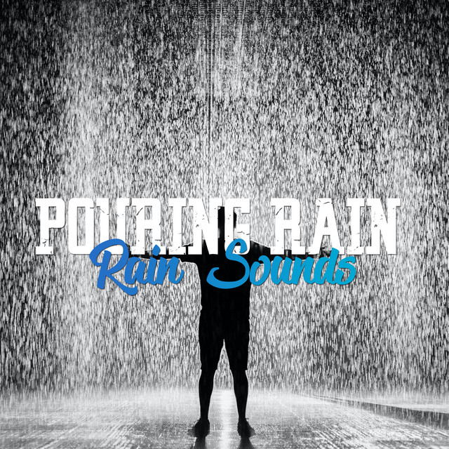 Pouring Rain: Rain Sounds (Loopable) cover art