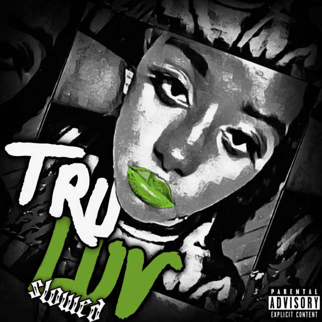 Tru Luv (Slowed)