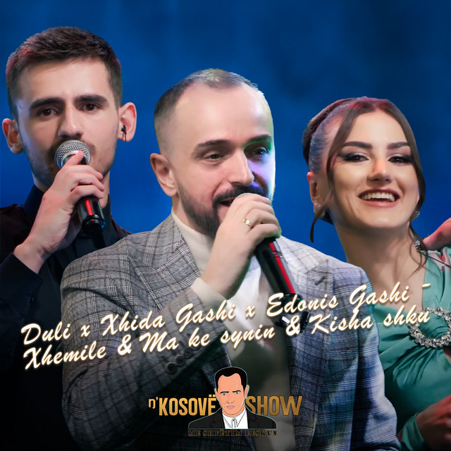 Xhemila & Ma ke synin & Kisha shku