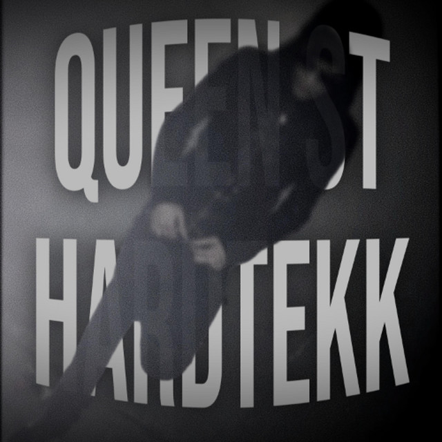 QUEEN ST HARDTEKK