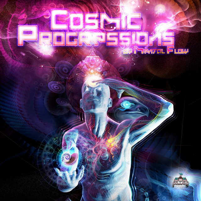 Cosmic Progressions Compiled By Mental Flow (Progressive, Psy Trance, Goa Trance, Minimal Techno, Dance Hits) cover art