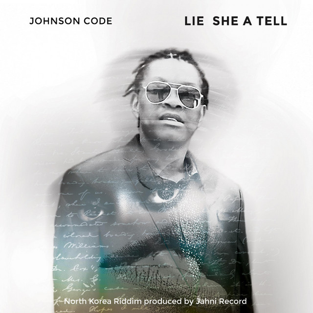 LIE SHE A TELL - Single by Johnson Code | Spotify