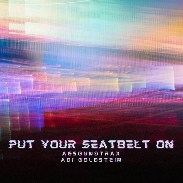 Put Your Seatbelt On