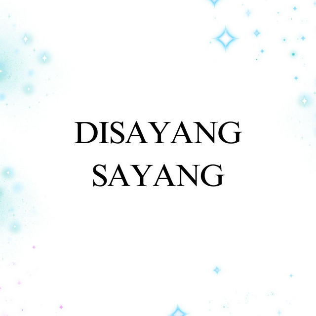 Disayang Sayang