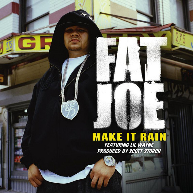 Make It Rain - Feat. Lil Wayne - song and lyrics by Fat Joe, Lil