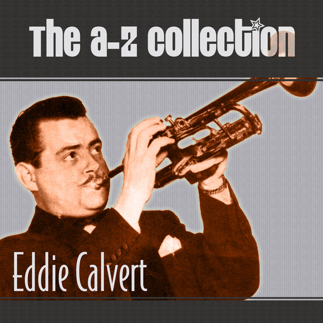 The A-Z Collection: Eddie Calvert cover art