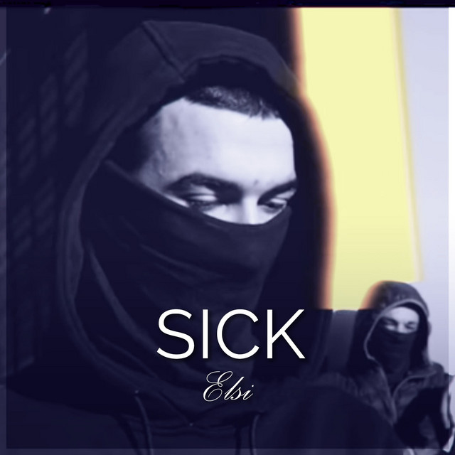 SICK - Single by Elsi | Spotify