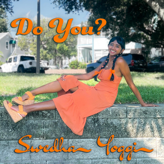 Do You? - song by Swedha Yoggi | Spotify