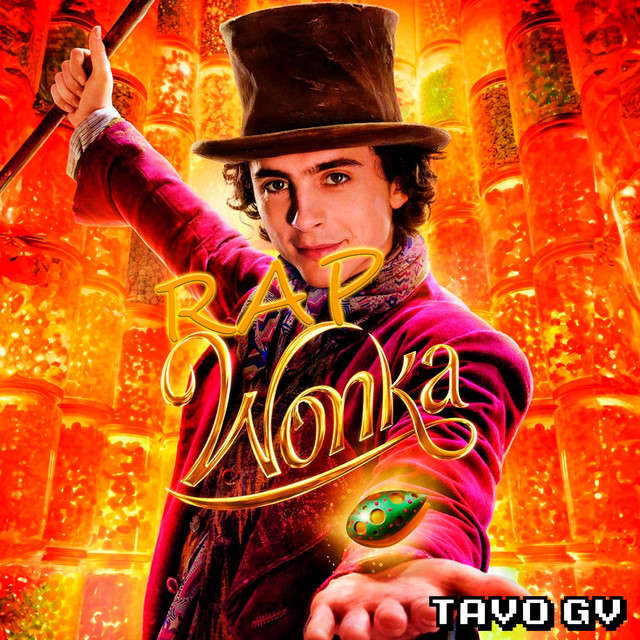 Rap De Wonka - Single by Tavo Gv | Spotify