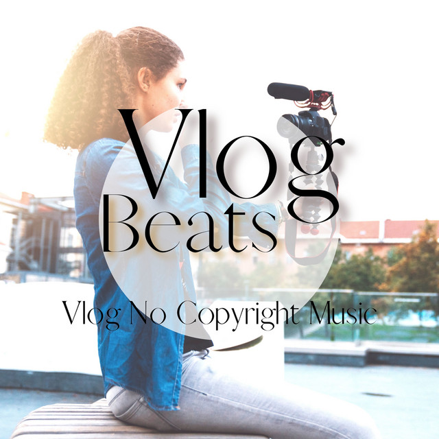 Vlog No Copyright Music cover art