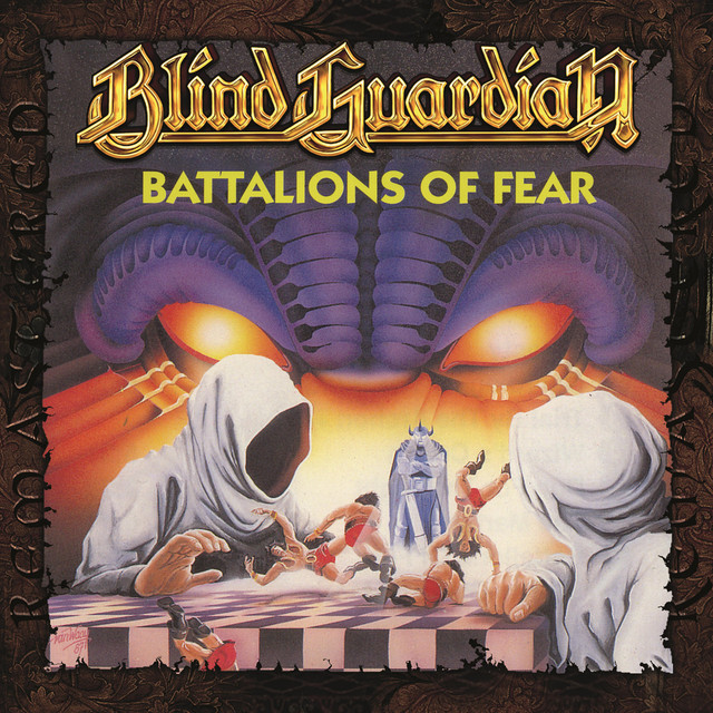 Battalions of Fear (Remastered 2017) - Album by Blind Guardian