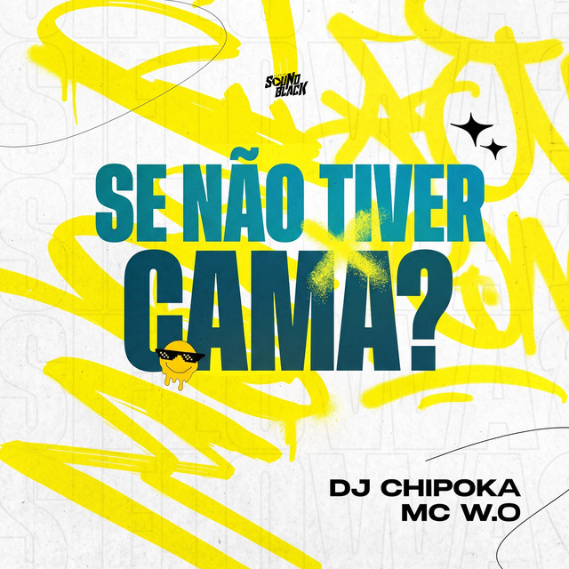 Se Não Tiver Cama?