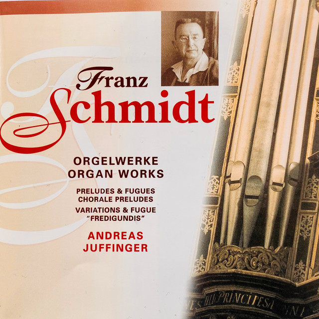 Schmidt: Organ Works