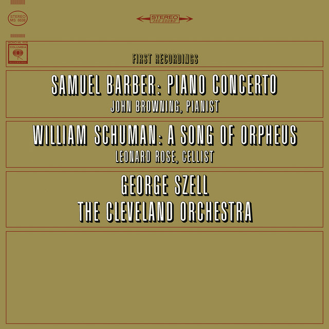 Barber: Concerto for Piano and Orchestra, Op. 38 & Schuman: A Song of Orpheus - Fantasy for Cello and Orchestra cover art