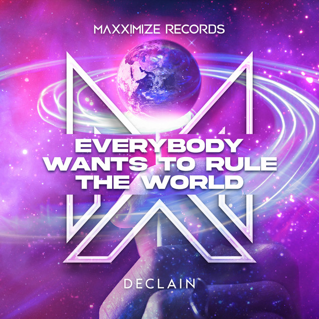 Everybody Wants to Rule the World (Extended Mix) - Single by Declain ...