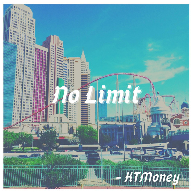 No Limit - Single by Ktmoney | Spotify