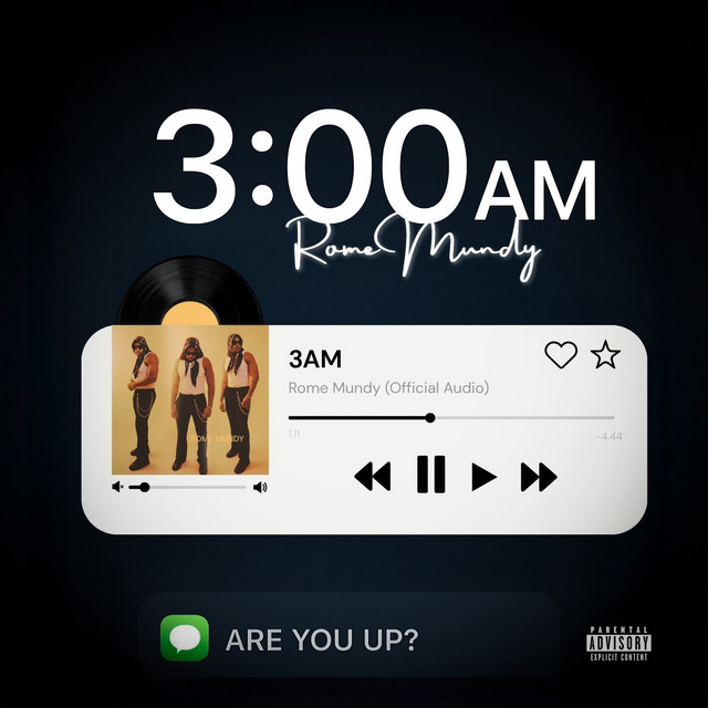 3:00 Am - Single by Rome Mundy | Spotify