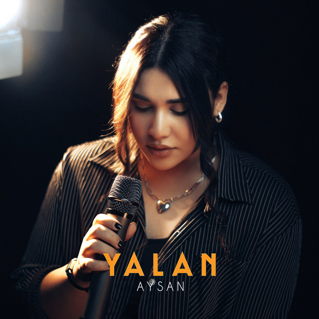 Yalan - song and lyrics by Aysan | Spotify