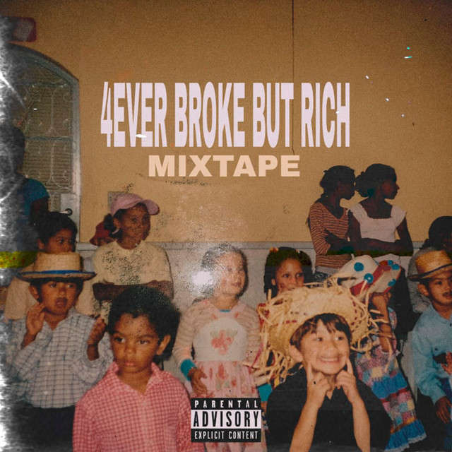 4Ever Broke But Rich (Mixtape) cover art