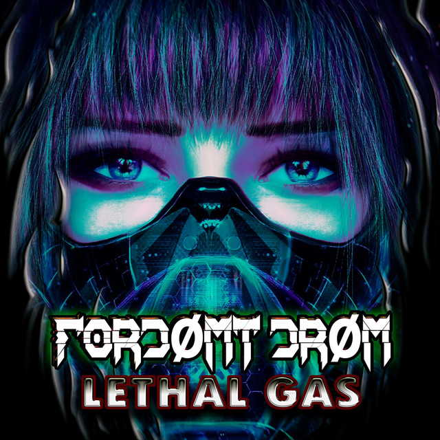 Обкладинка: Lethal Gas — Fordømt Drøm