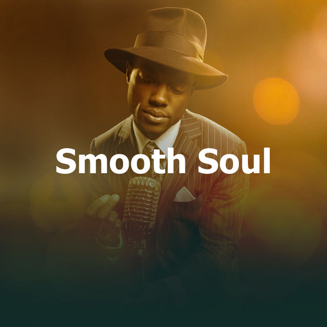 Smooth Soul - Album by New York Jazz Lounge | Spotify