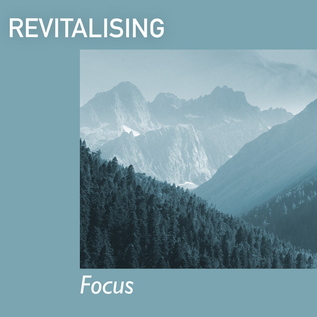 # Revitalising Focus - Compilation by Various Artists | Spotify