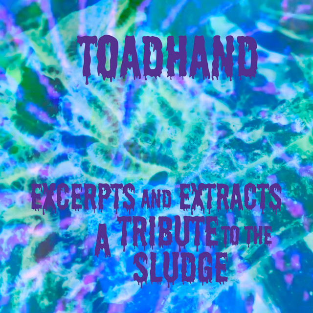 EXCERPTS AND EXTRACTS, A TRIBUTE TO THE SLUDGE cover art