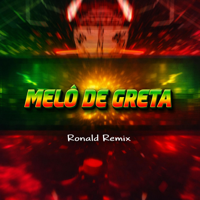 Melô de Greta