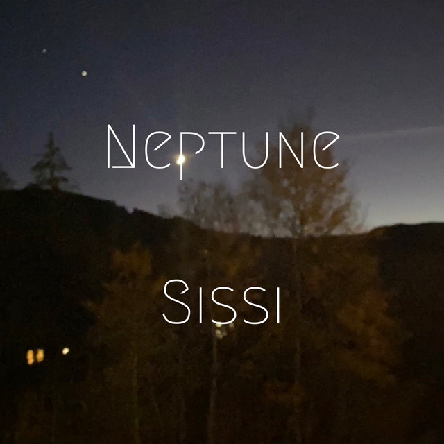 Neptune - Single by Sissi | Spotify